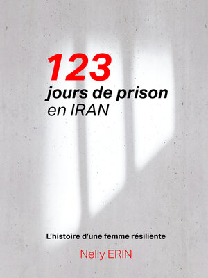 cover image of 123 jours de prison en IRAN ...